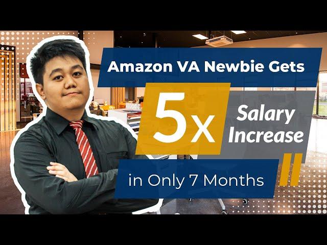 Amazon VA Newbie Gets 5x Salary Increase in Only 7 Months | Marc’s Success Story