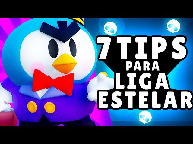 7 CONSEJOS para LIGA ESTELAR ⭐ | Late Brawl Stars