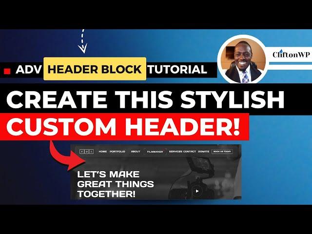 How to Create a Sleek Transparent Sticky Header with Kadence Advanced Header Block & Hooked Elements