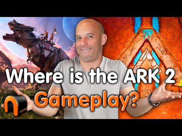 Where Is The ARK 2 Gameplay? #ark2