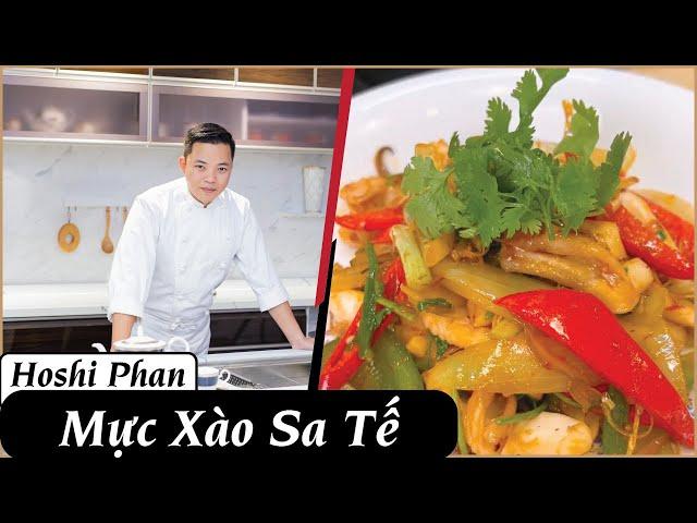 Tập 40: Mực xào sa tế siêu hao cơm dành cho bạn - Chef Hoshi Phan