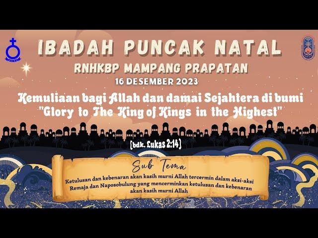 IBADAH NATAL RNHKBP MAMPANG PRAPATAN | SABTU, 16 DESEMBER 2023