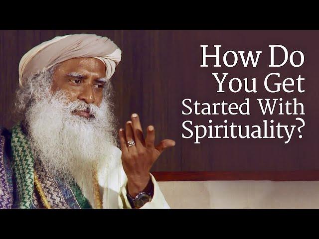 How Do You Get Started With Spirituality? | Sadhguru | Shemaroo Spiritual Life