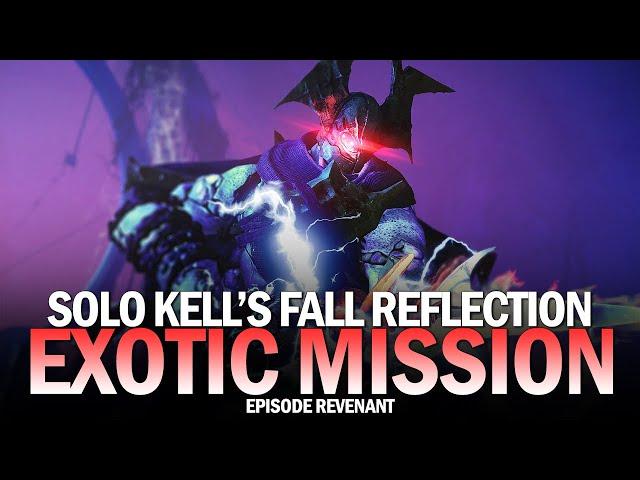 Solo "Kell's Fall: Reflection" New Exotic Mission (First Completion) [Destiny 2]