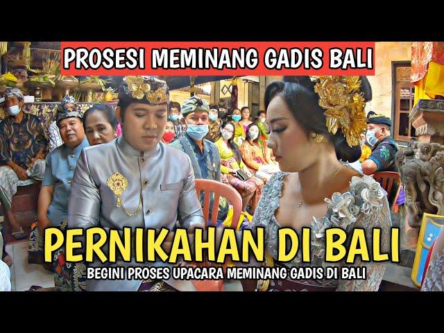 PROSESI MEMINANG GADIS BALI |  PERNIKAHAN ADAT BALI (BAGIAN 1)