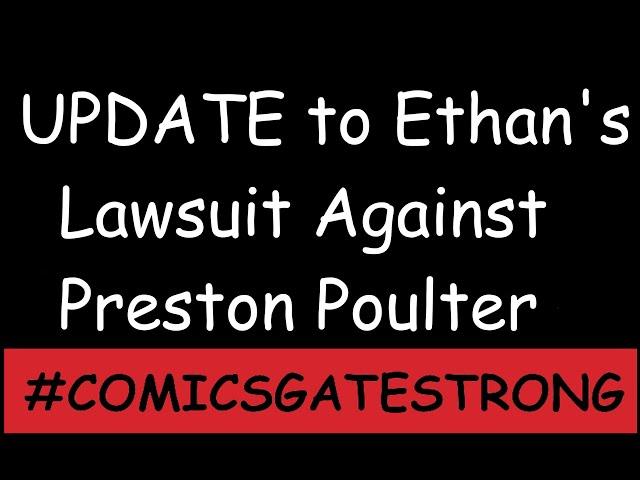 Update to Ethan's Lawsuit Against Preston Poulter