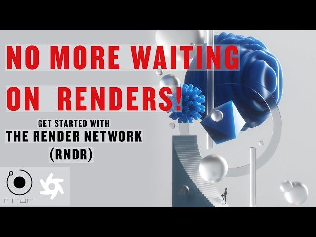 Tutorial - Getting Started with the Render Network