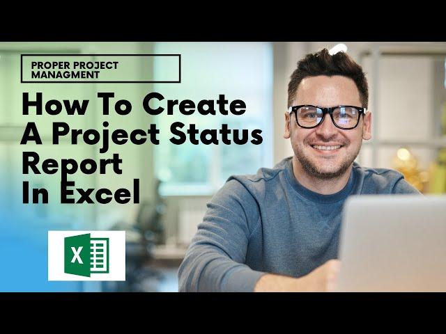 How To Create A Project Status Report In Excel