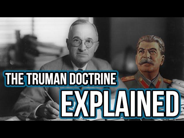 Truman Doctrine Explained (And Why It's Still Relevant)