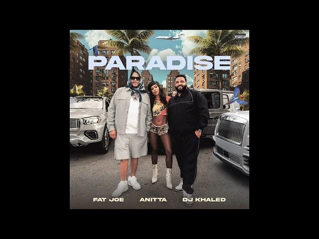 Fat Joe, Anitta & DJ Khaled - Paradise (Instrumental)