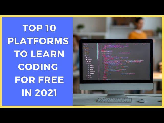 Best 10 websites to learn coding online for free | How to learn to code for free for beginners 2021