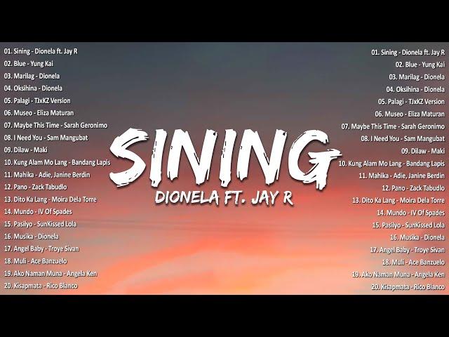 Sining - Dionela ft. Jay R  Best OPM Tagalog Love Songs With LyricsOPM Trending 2024 Playlist #opm