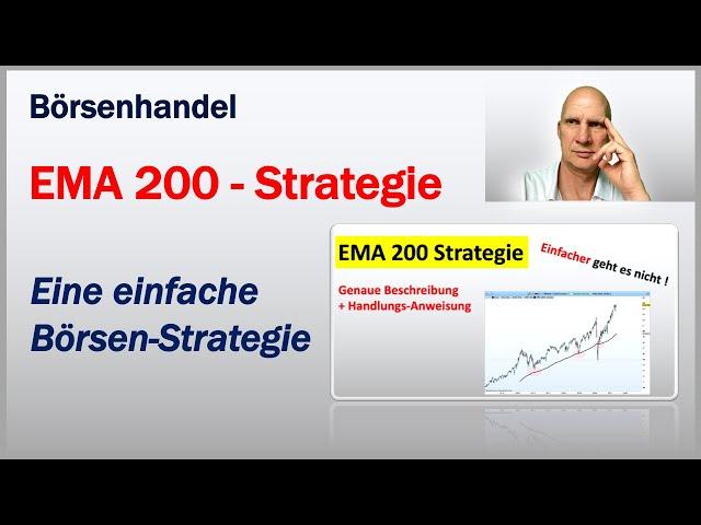 Börsen-Strategie EMA 200 (einfach & sehr erfolgreich) Die EMA 200-Index-Strategie