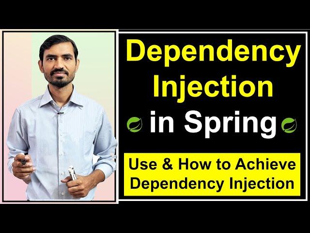 #5 What is Dependency Injection in Spring || Use of DI || Spring Framework Tutorials by Deepak