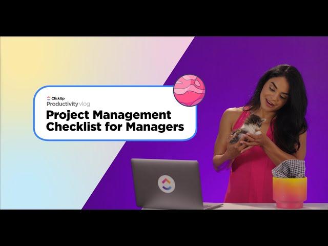 Project Management Checklist for Managers | ClickUp Vlog