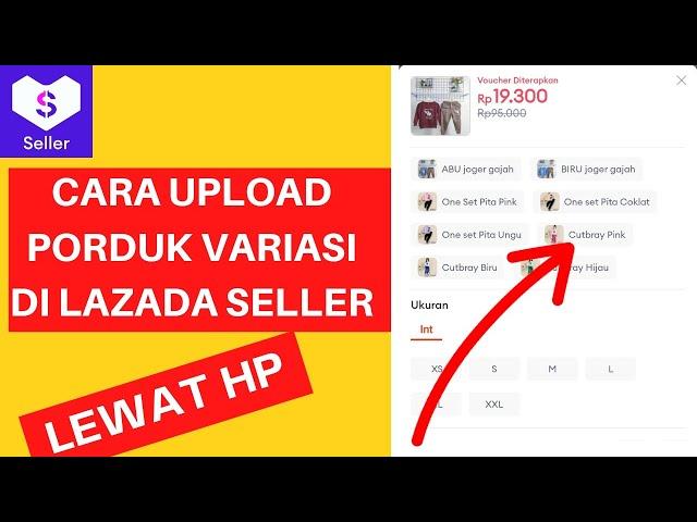 Cara upload produk variasi di lazada menggunakan hp