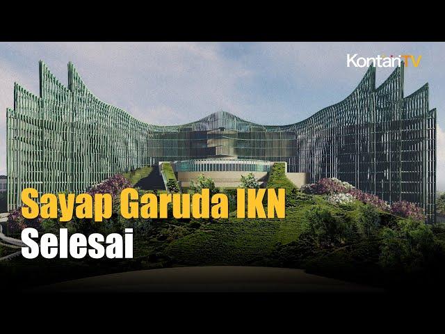 4.650 Bilah Sayap Garuda IKN Terpasang | Kontan News