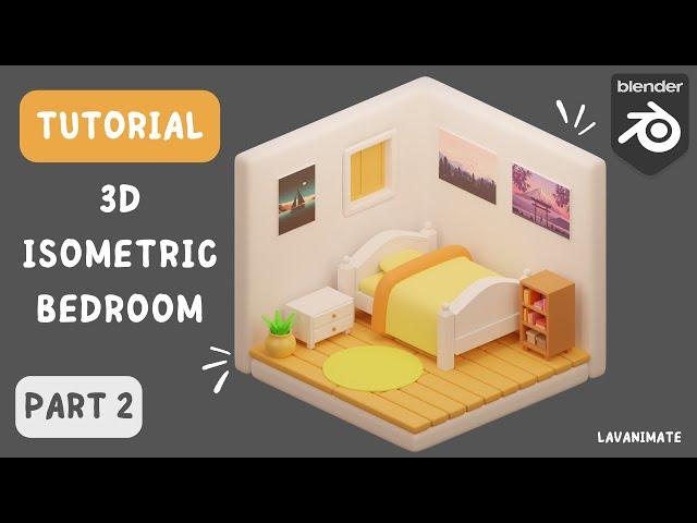 TUTORIAL MODELING 3D ISOMETRIC BEDROOM PART 2 | TUTORIAL PEMULA BLENDER 3D