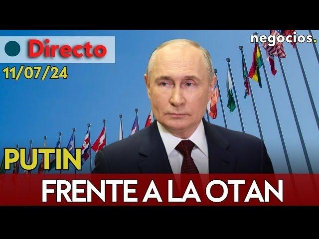 DIRECTO | PUTIN FRENTE A LA OTAN ANTE LA ESCALADA DE LA GUERRA DE UCRANIA: OCCIDENTE Y BRICS