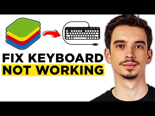 How To Fix Bluestacks Keyboard Not Working (2024) - Step by Step Tutorial!