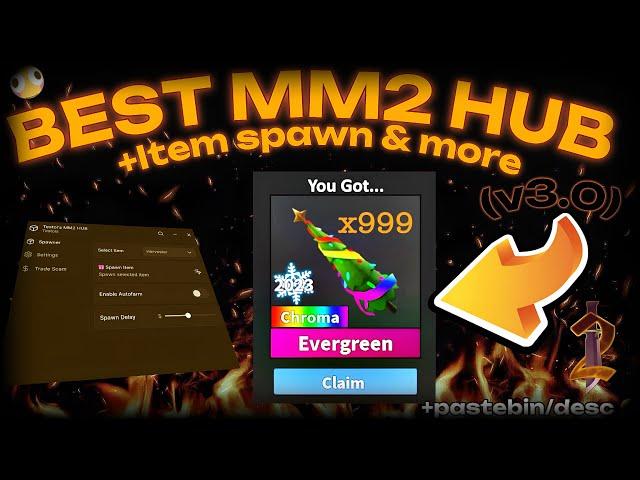  BEST MM2 Script HUB (v3.0) + Item Spawner & Trade Scam! + Autofarm [Pastebin] 2025