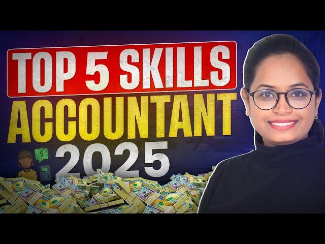 5 Top Skills for Accountants in 2025 | High Salary Jobs & Where to Learn