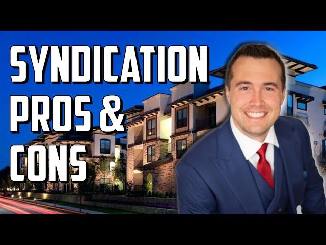 Real Estate Syndication: Pros and Cons