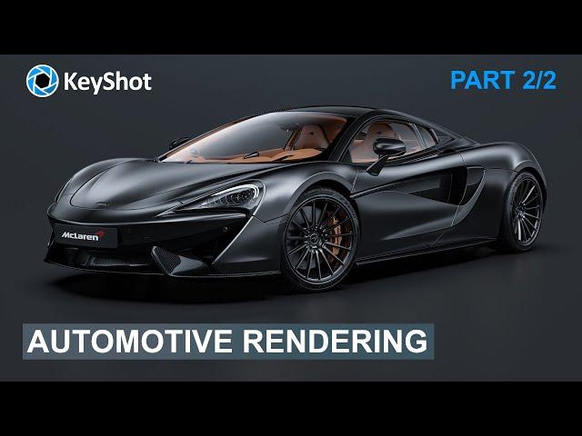 KeyShot: Create Stunning Automotive Visualization Part 2/2