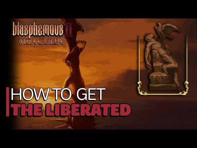 Blasphemous 2 Mea Culpa - How To Get The Liberated Altarpiece (Bugged Altarpiece)