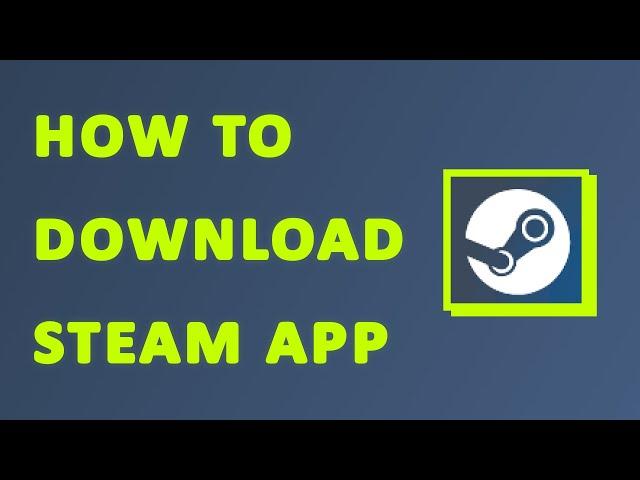 How to Download Steam App on PC (2025) | Quick & Easy Guide #steam #steamapp