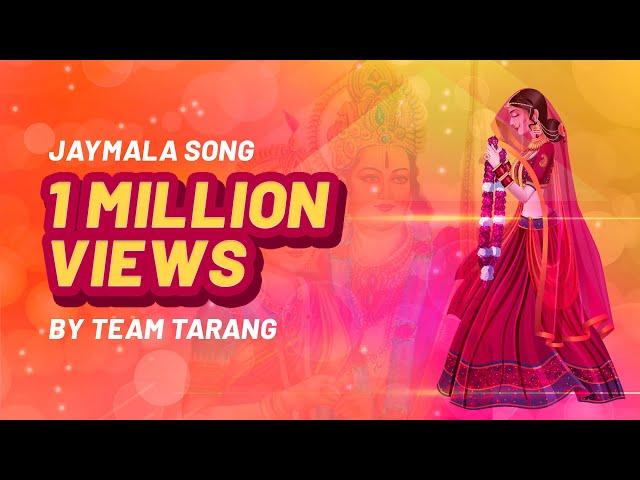 The Best Jaymala Song (Original) | TARANG Group | Varmala Theme | 2022