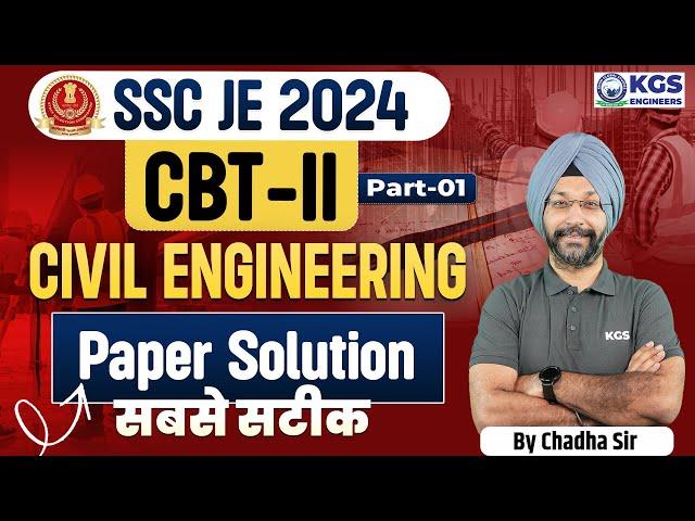 SSC JE 2024 CBT II | CIVIL ENGINEERING PAPER SOLUTION | BY CHADHA SIR