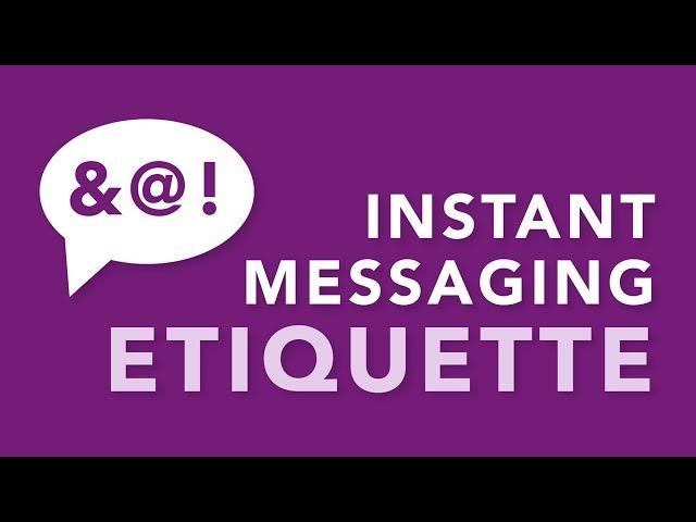 Instant Messaging Etiquette