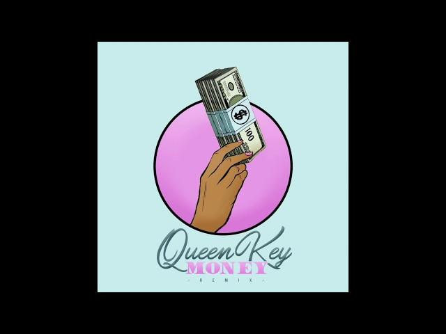 Queen Key - Money (remix)