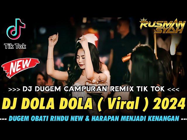 DJ DOLA DOLA VIRAL TIK TOK !! DJ DUGEM CAMPURAN TIK TOK 2024 || REMIX FUNKOT FULL BASS TERBARU