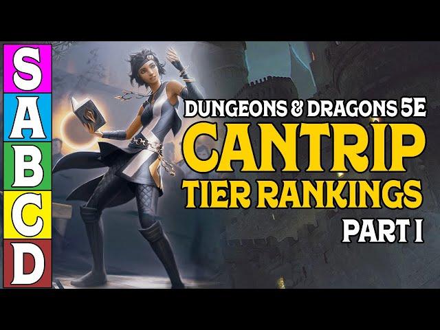 Tier Ranking Cantrips in D&D 5e (Part 1)