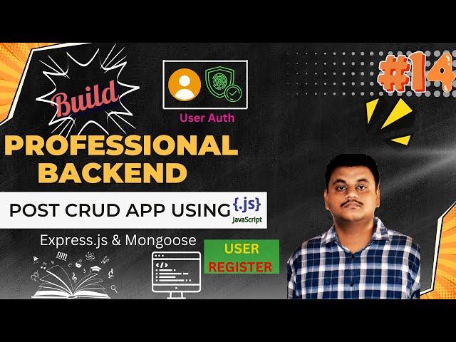 Express.js Mastery! Learn User Registration for Post CRUD Applications #14