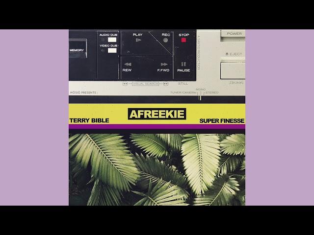 Super Finesse & Terry Bible - Maffé (Afreekie EP)