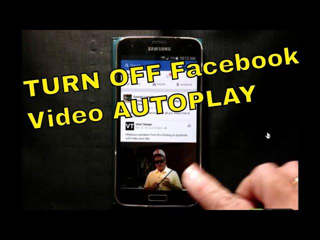 Facebook Android App, how to turn off Video Autoplay