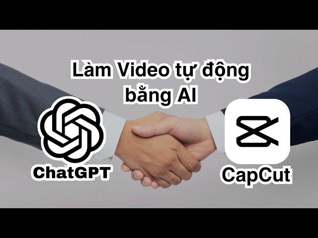 Use AI to create videos automatically with ChatGPT + CapCut