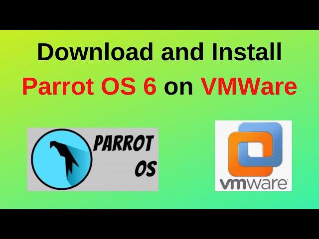 How to download and Install Parrat Security OS  6 on VMWare Workstation | Parrot OS 6 2024