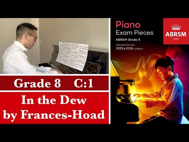 ABRSM Piano 2025-2026 Grade 8, C:1 Frances-Hoad: "In the Dew" [Piano Tutorial with Sheet Music]