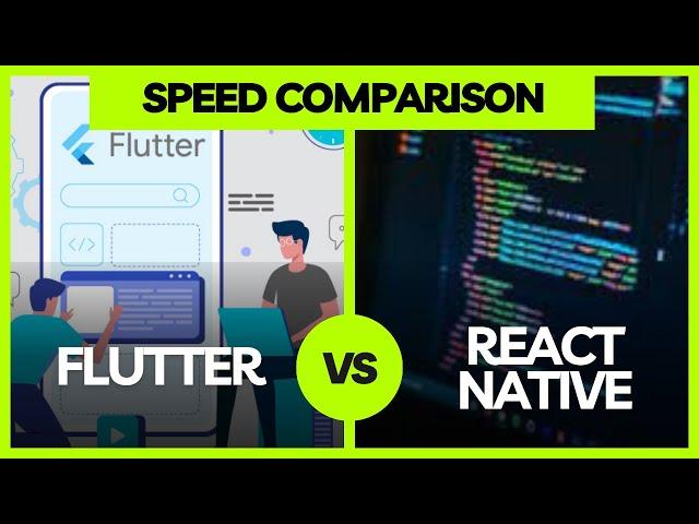 Flutter vs React Native: Speed Comparison - Which Framework is Faster?