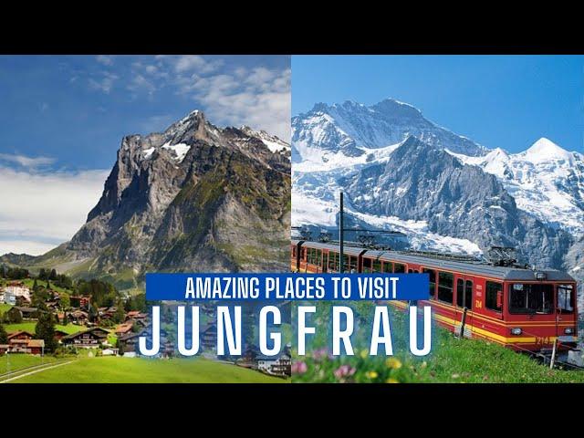 10 Things To Do In Jungfrau Region /Top tourist attractions in the Jungfrau Region