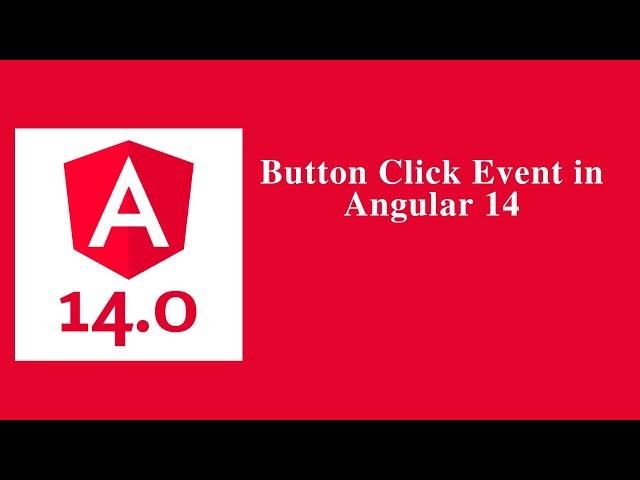 Button Click in Angular 14 - Angular 14