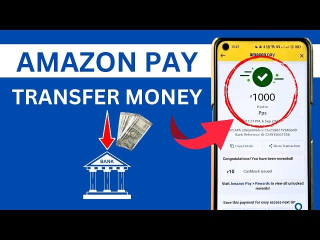 How To Transfer Money From Amazon Pay UPI To Any Bank Account ?