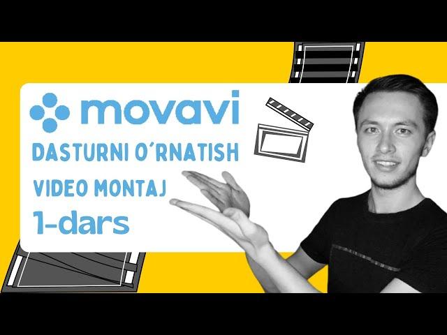 Video montaj 1 - dars "Movavi Video Editor Plus"ni BEPUL o'rnatish va tanishish