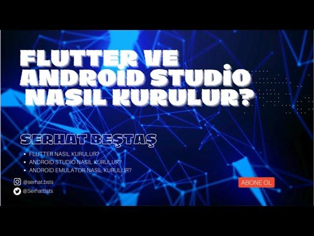 Flutter ve Android Studio Kurulumu - Adım Adım#4