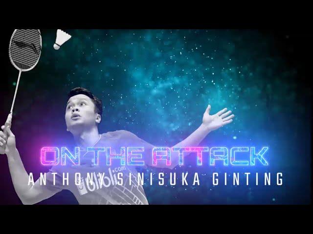 On The Attack | Anthony Sinisuka Ginting | BWF 2020