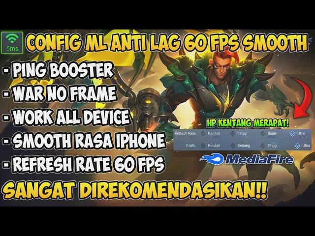 Update!! Config ML Anti Lag Refresh Rate 40 - 60 Fps Super Smoothly + Performance Gaming |Mlbb